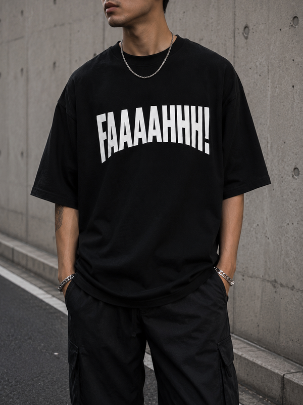 FAAAAHHH! Oversized  Tee